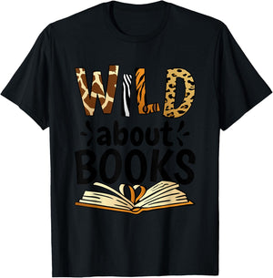 Wild About Books, Booklover & Bibliophile T-Shirt - T-Shirt | Black