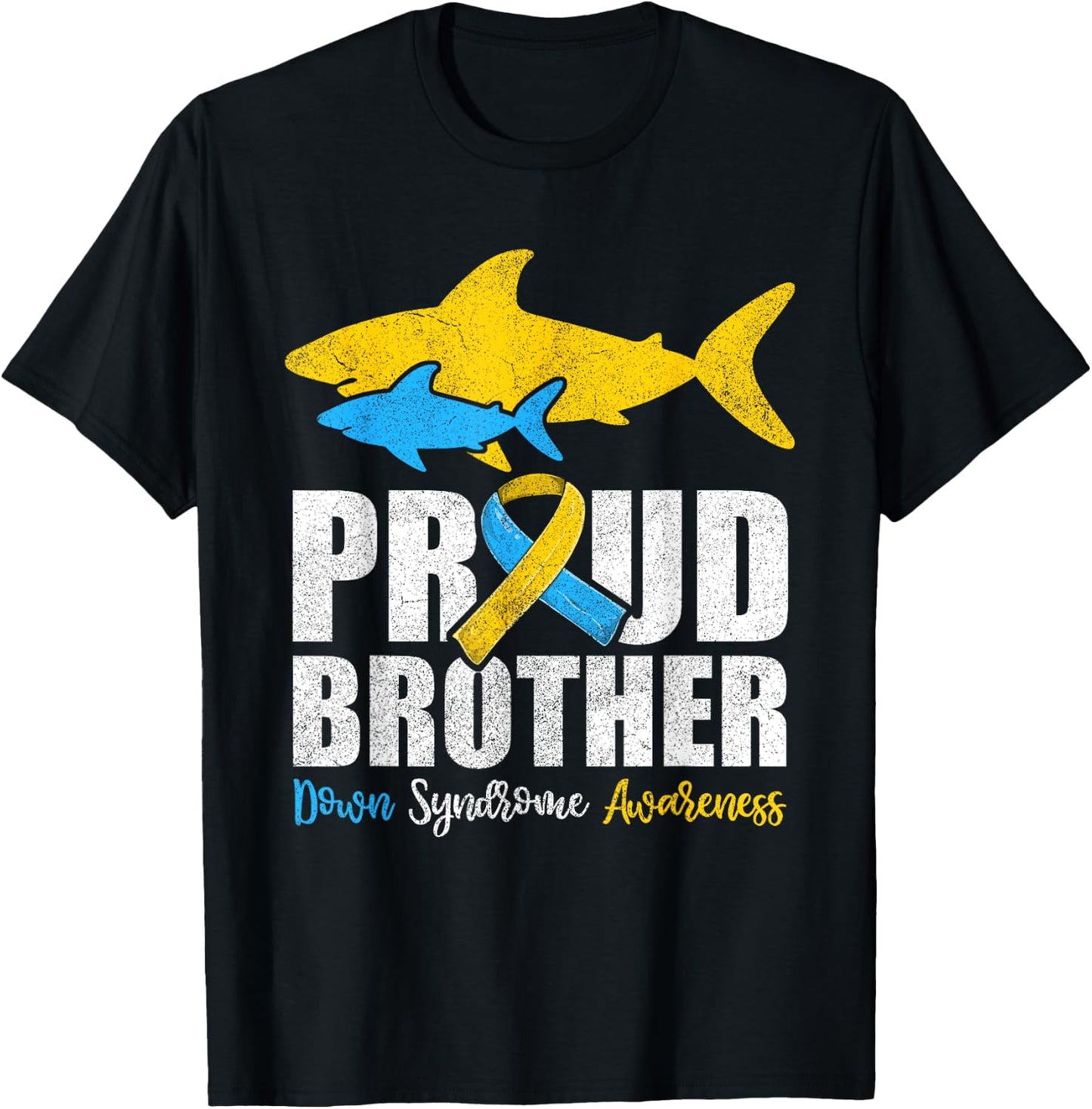 Proud Brother Down Syndrome Awareness Shirts, Shark Sister T-Shirt - T-Shirt | Black
