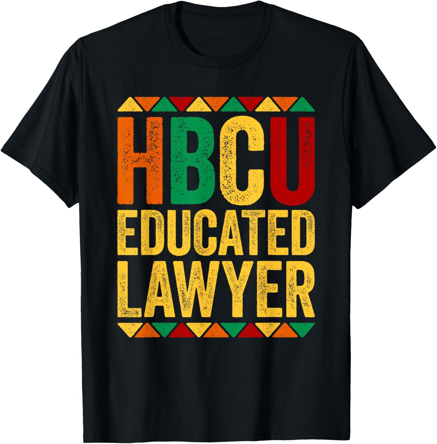 HBCU Educated Lawyer Shirt Historical Black History Month T-Shirt - T-Shirt | Black