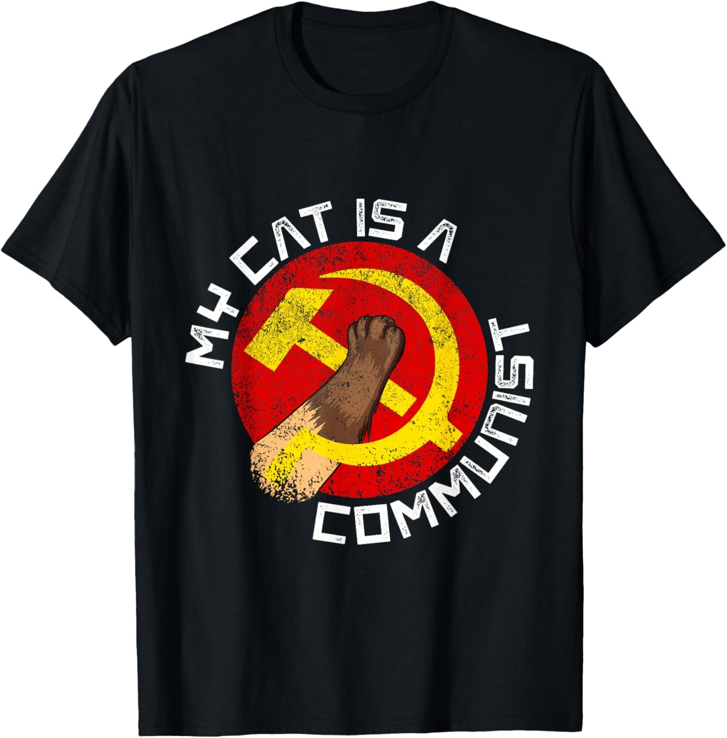 Communist Cat Funny My Cat Is A Communist For Cat Lovers T-Shirt - T-Shirt | Black