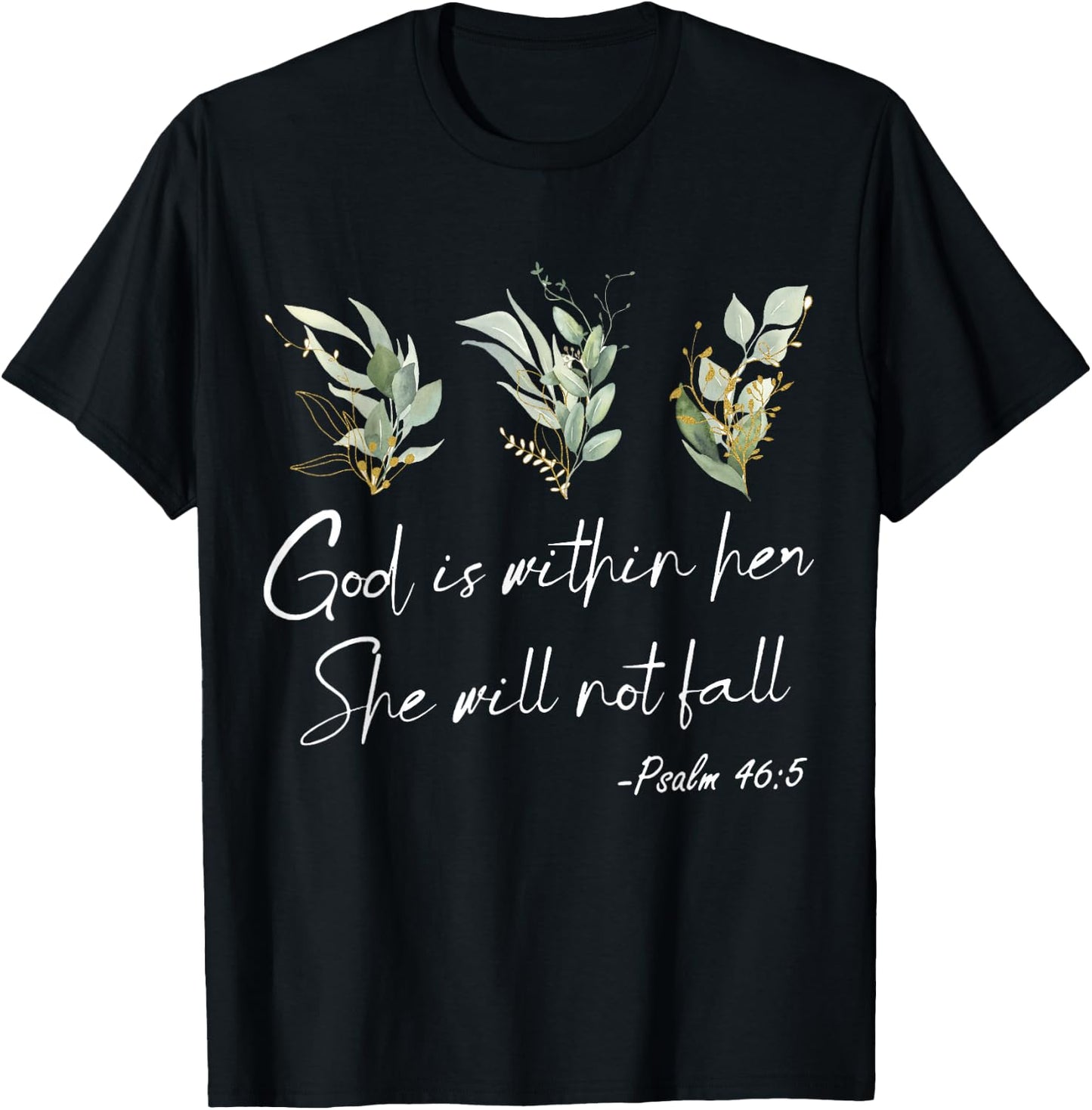 Bible Verse, God Is Within Her She Will Not Fall, Psalm 46 5 T-Shirt - T-Shirt | Black