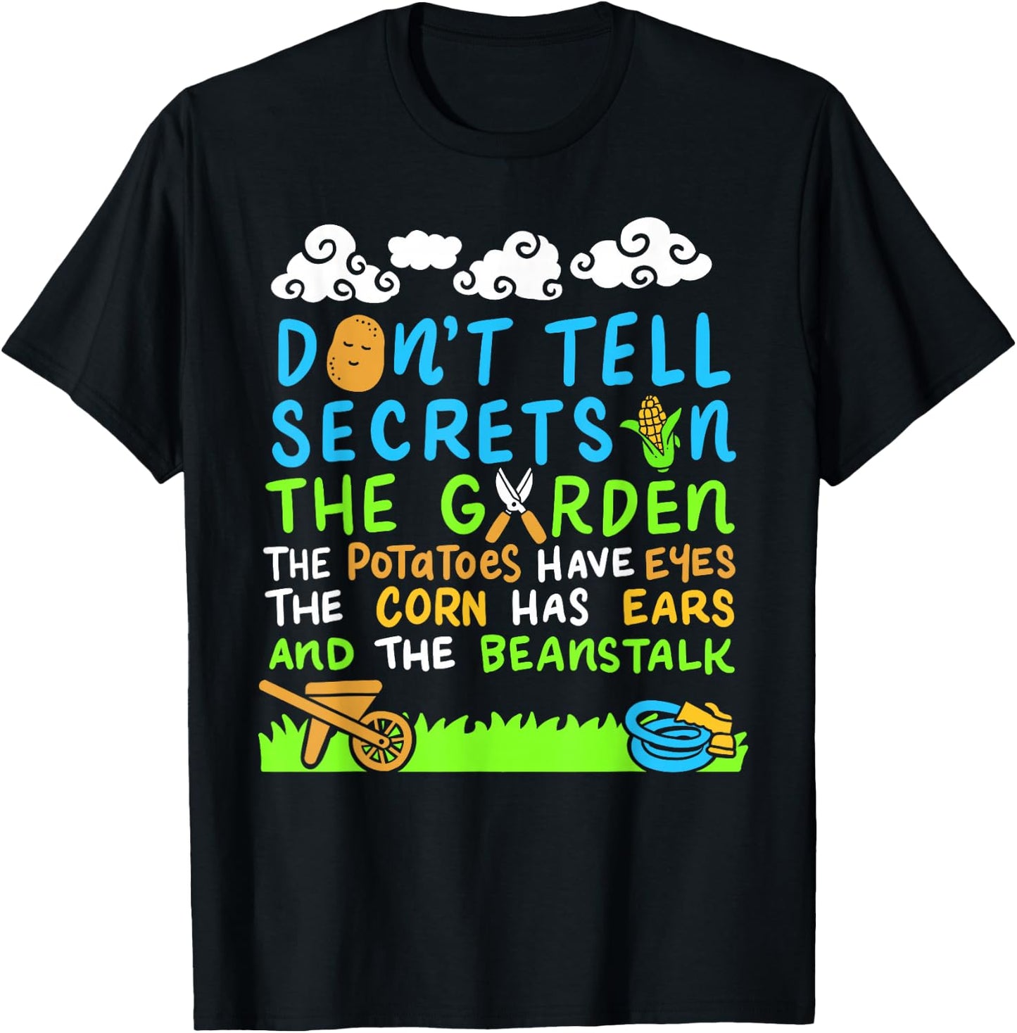 Don't Tell Secrets In The Garden Funny Vegetable Gardener T-Shirt - T-Shirt | Black