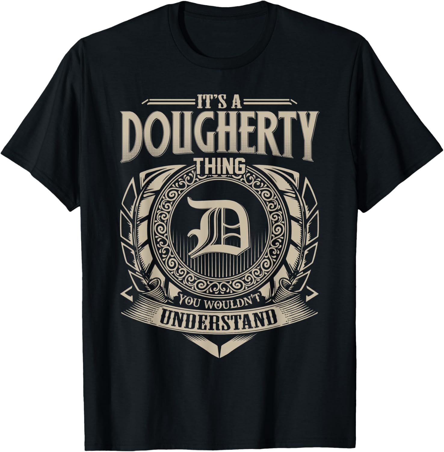 It's A DOUGHERTY Thing You Wouldn't Understand Name Vintage T-Shirt - T-Shirt | Black