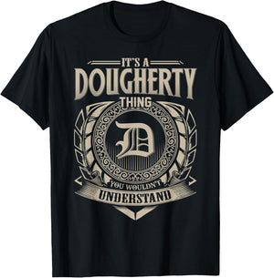 It's A DOUGHERTY Thing You Wouldn't Understand Name Vintage T-Shirt - T-Shirt | Black