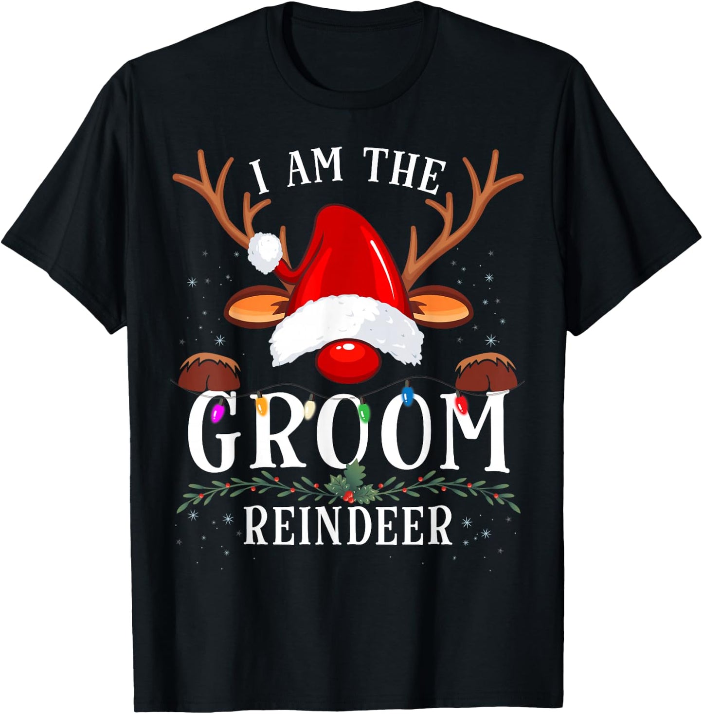 99 Gifts I Am The Groom Reindeer Christmas Family -Adults Black Short Sleeve Small T-Shirt - T-Shirt | Black