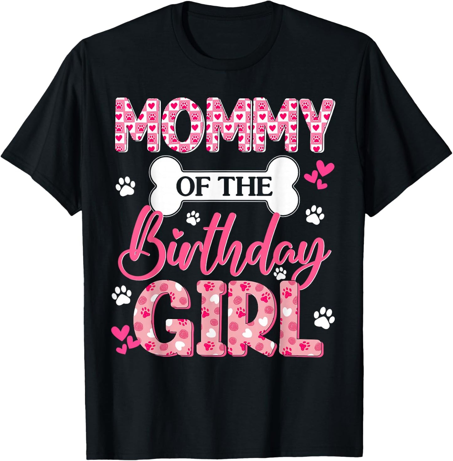 Mommy of The Birthday Girl Dogs Paw Theme Family Bday Party T-Shirt - T-Shirt | Black