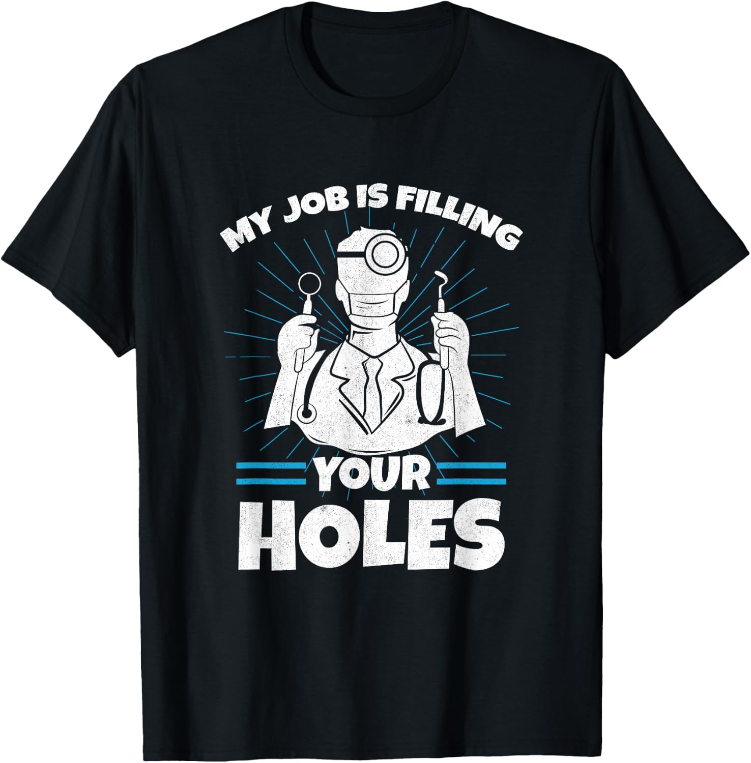 Dental Hygienist Gift Dentist Filling Holes Teeth Dentistry T-Shirt - T-Shirt | Black