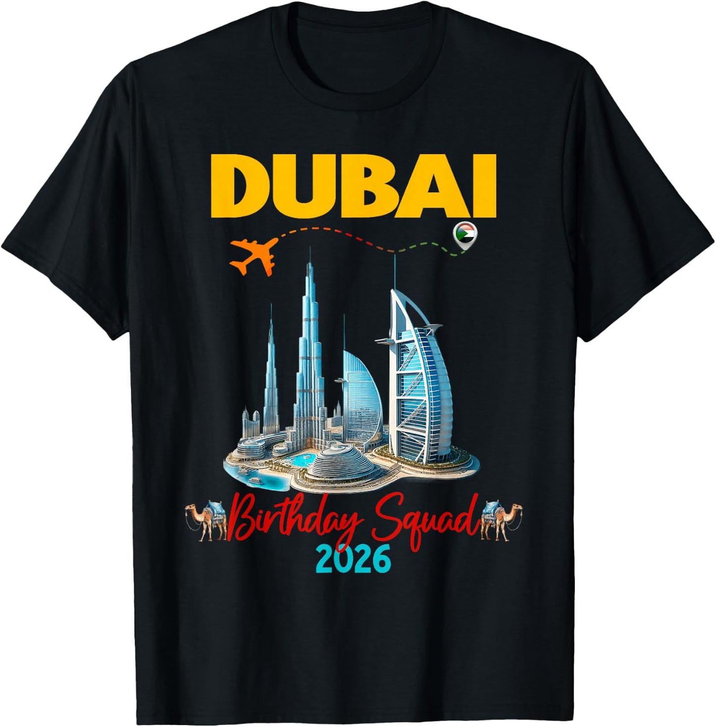 Dubai Family Friends Vacation 2026 Birthday Group T-Shirt - T-Shirt | Black