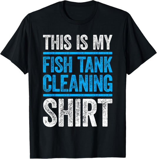 This Is My Fish Tank Cleaning Shirt Aquarium Lover T-Shirt - T-Shirt | Black