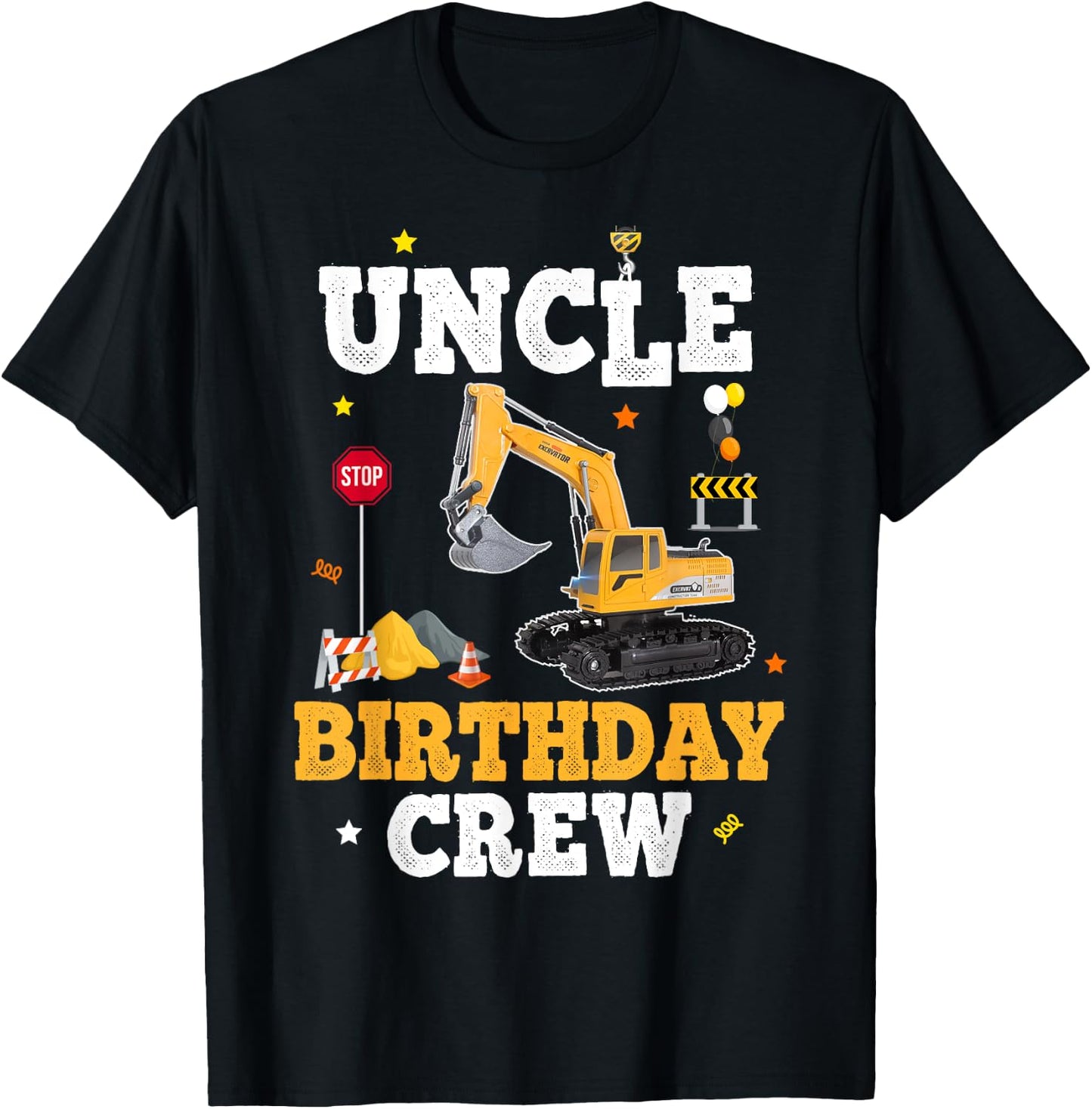 Uncle Birthday Crew Construction Matching Family Excavator T-Shirt - T-Shirt | Black
