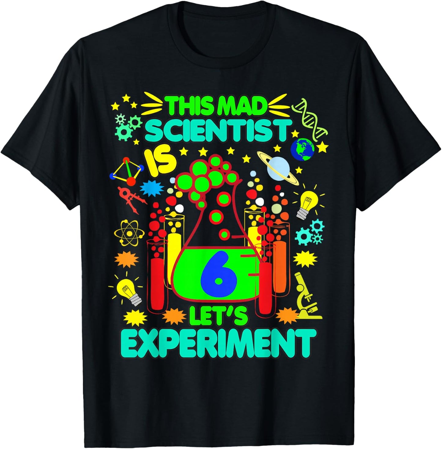 Birthday Shirt Age 6 Boys Girls Science Theme Party T-Shirt - T-Shirt | Black