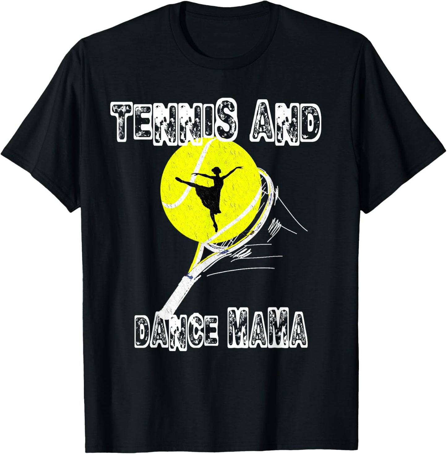 Tennis and dance Mama,Tennis Mom,Game Day,Sports Mom,Cute T-Shirt - T-Shirt | Black