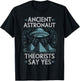 Ancient Astronaut Theorists Say Yes T-Shirt - T-Shirt | Black