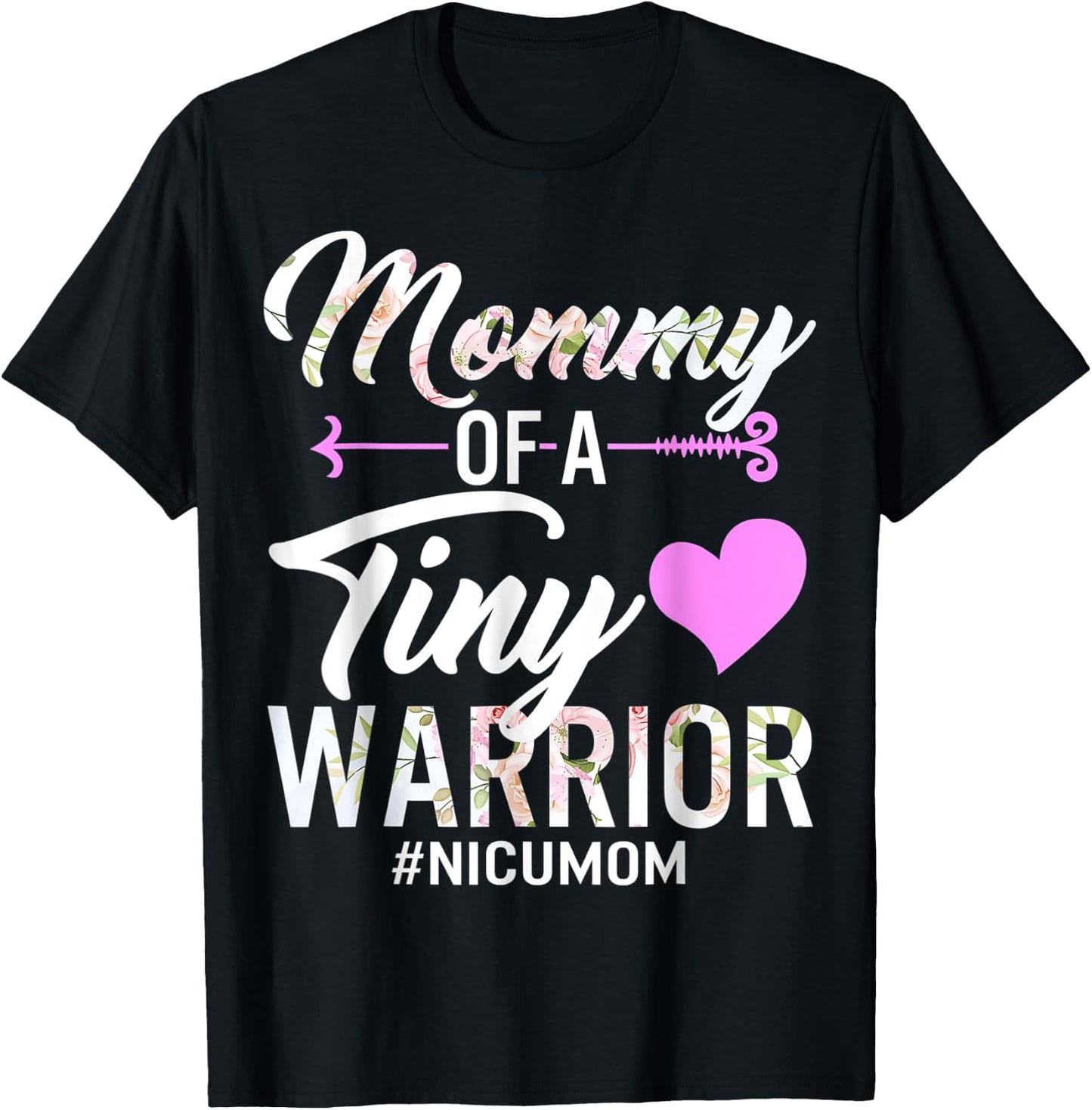 Mothers day Mommy Of A Tiny Warrior NICU Mom T-Shirt - T-Shirt | Black