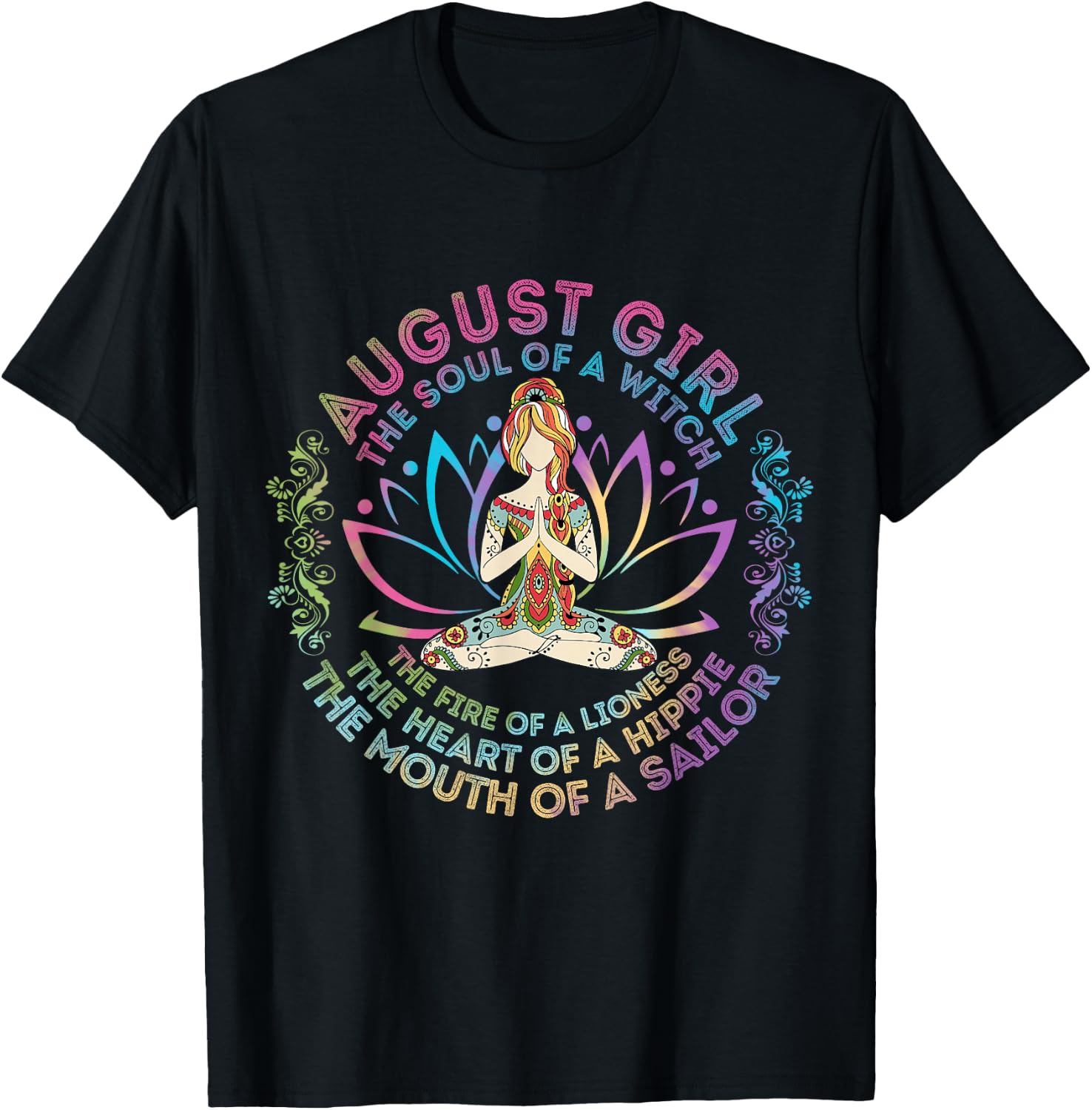 August Girl The Soul Of A Witch Birthday Hippie Soul T-Shirt - T-Shirt | Black
