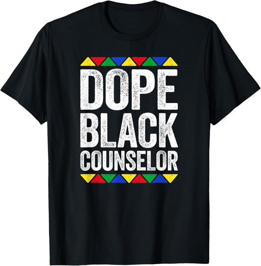 Dope Black Counselor Shirt Black History Month T-Shirt - T-Shirt | Black