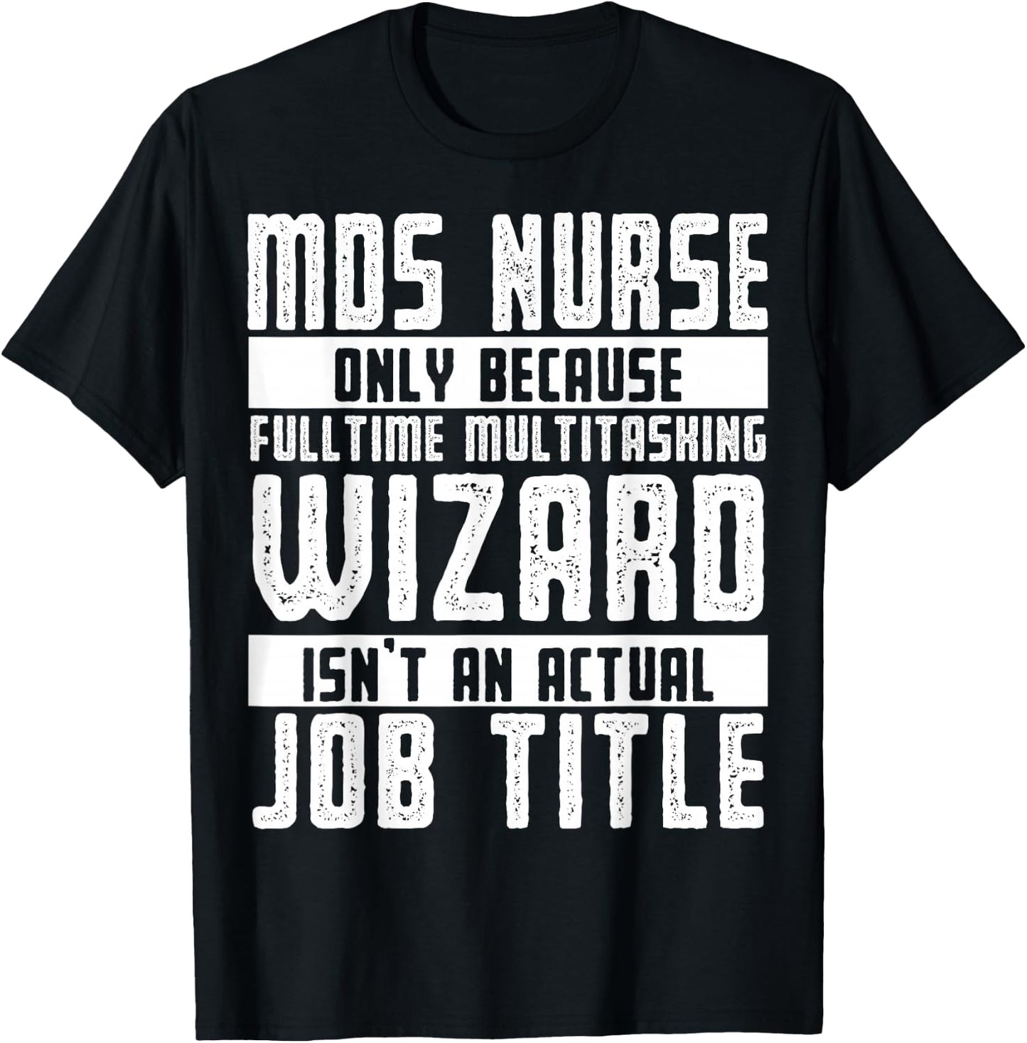 MDS Nurse Apparel - Best Funny Nurses Design T-Shirt - T-Shirt | Black