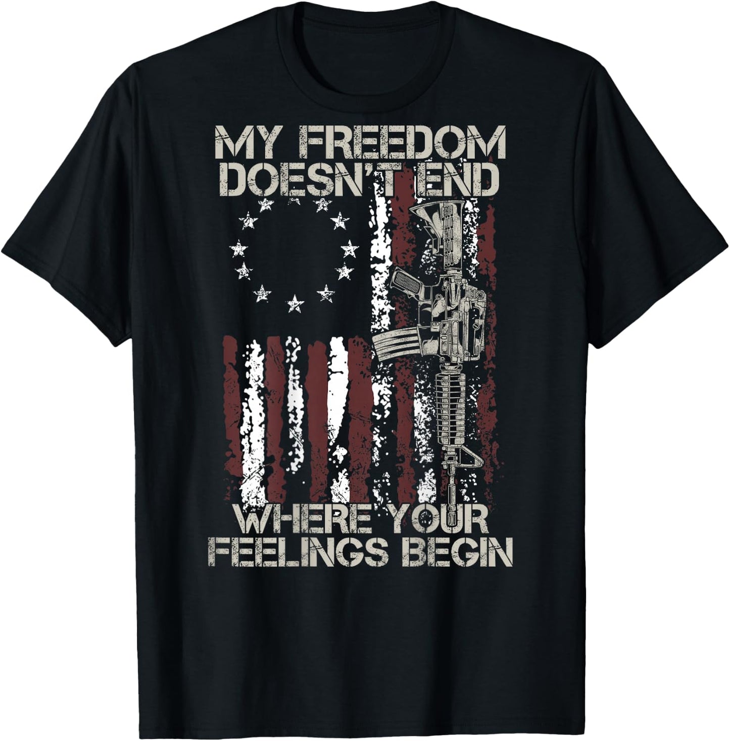 My Freedom Doesn't End Where Your Feelings Begin (on back) T-Shirt - T-Shirt | Black