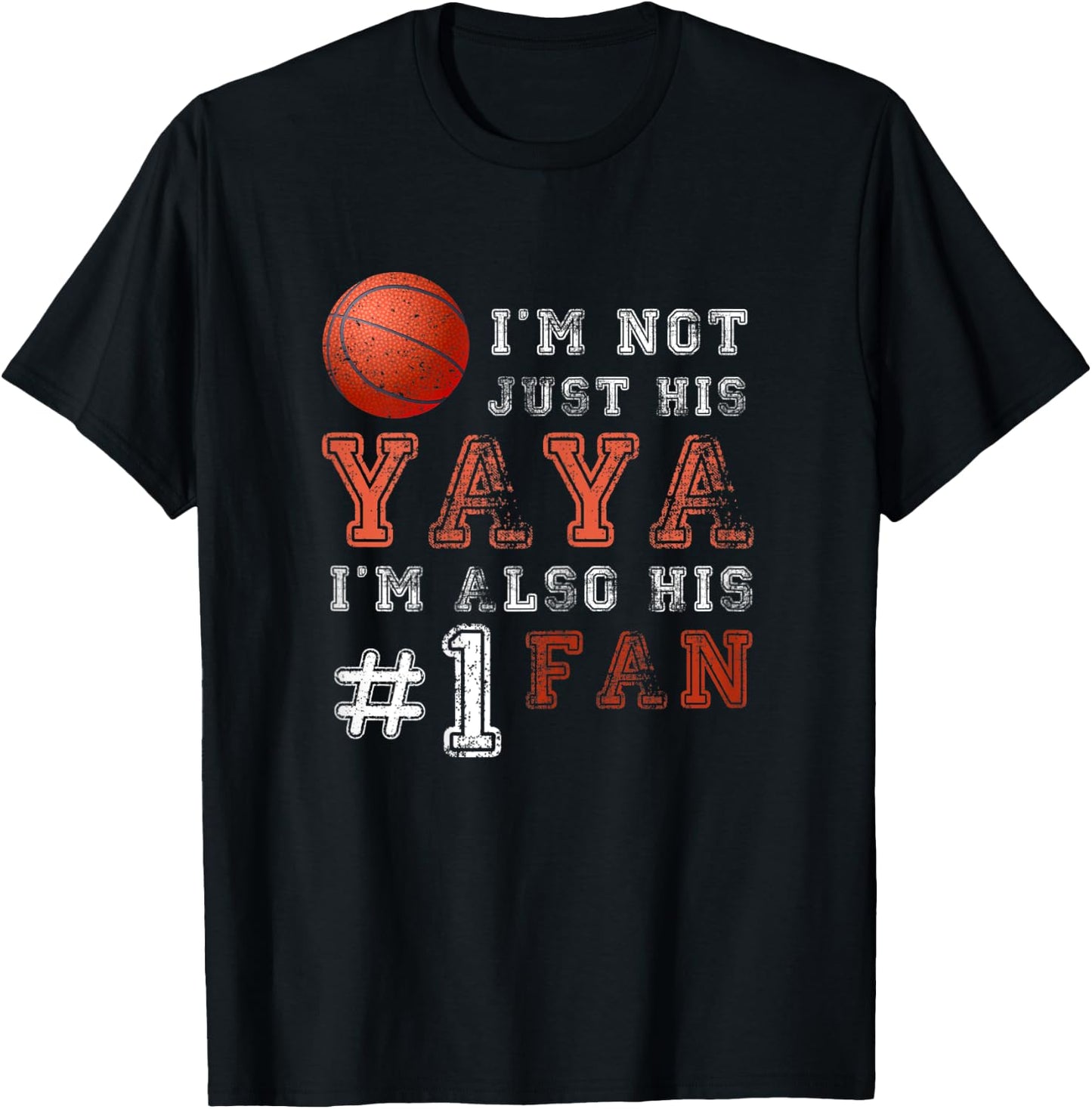 Basketball Grandma Yaya I'm Also His #1 Fan Funny T-Shirt - T-Shirt | Black