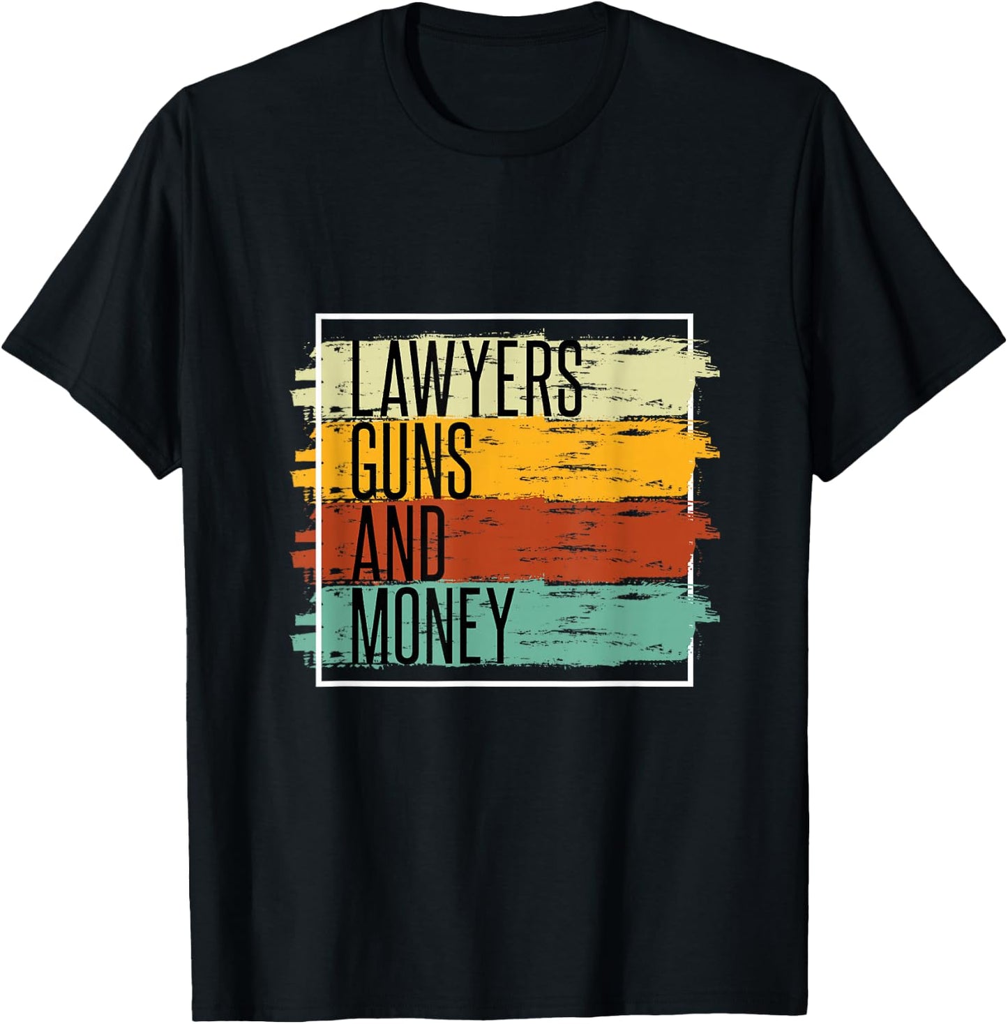 Lawyers guns and money T-Shirt - T-Shirt | Black