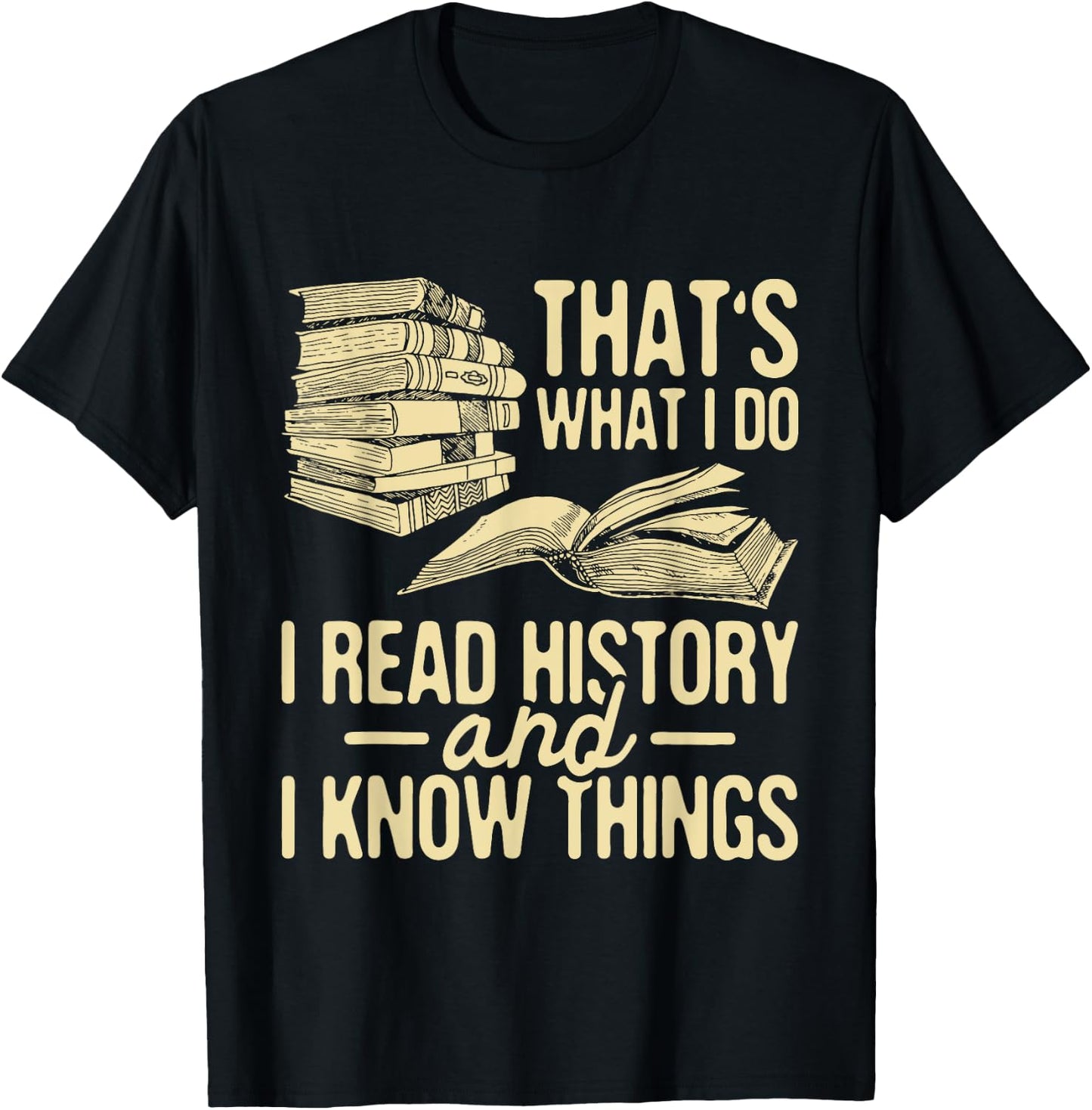 I Read History - Historian History Teacher Professor T-Shirt - T-Shirt | Black