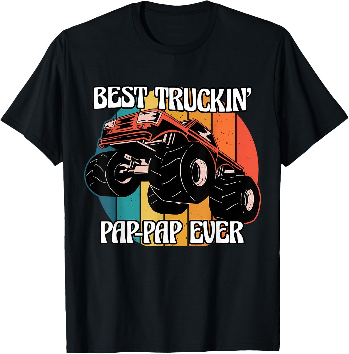 Best Trucking Pap-Pap Ever Monster Truck Trucker USA T-Shirt - T-Shirt | Black