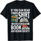 If You Can Read This Shirt I Was Forced To Put My Book Down T-Shirt - T-Shirt | Black
