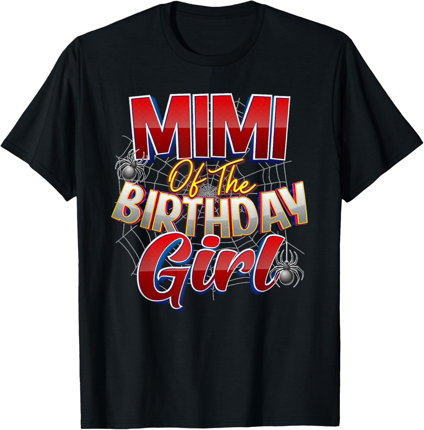 Spider Web Birthday Party Costume Mimi of the Birthday Girl T-Shirt - T-Shirt | Black