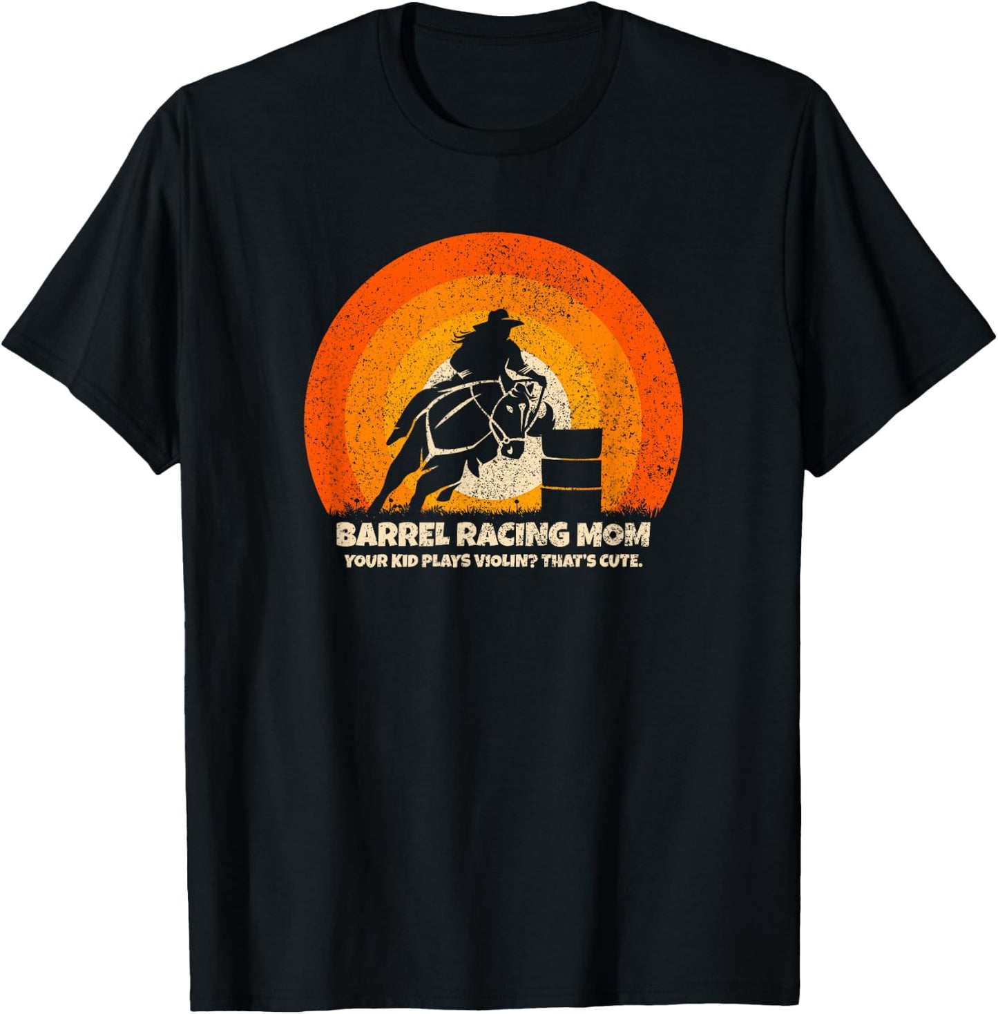 Funny Barrel Racer Mother for Rodeo Barrel Racing Mom T-Shirt - T-Shirt | Black