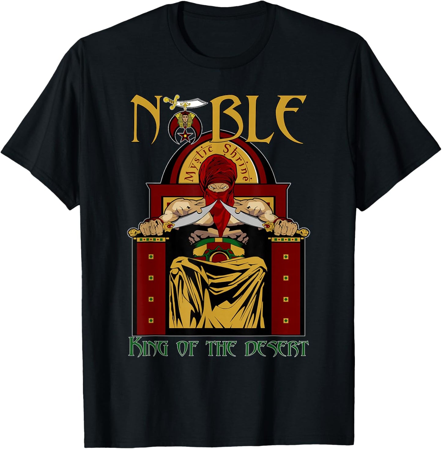 Noble Mystic Shrine King of the desert Shriner Father's Day T-Shirt - T-Shirt | Black