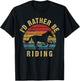 I'd rather be riding funny horse theme lover horses cute T-Shirt - T-Shirt | Black