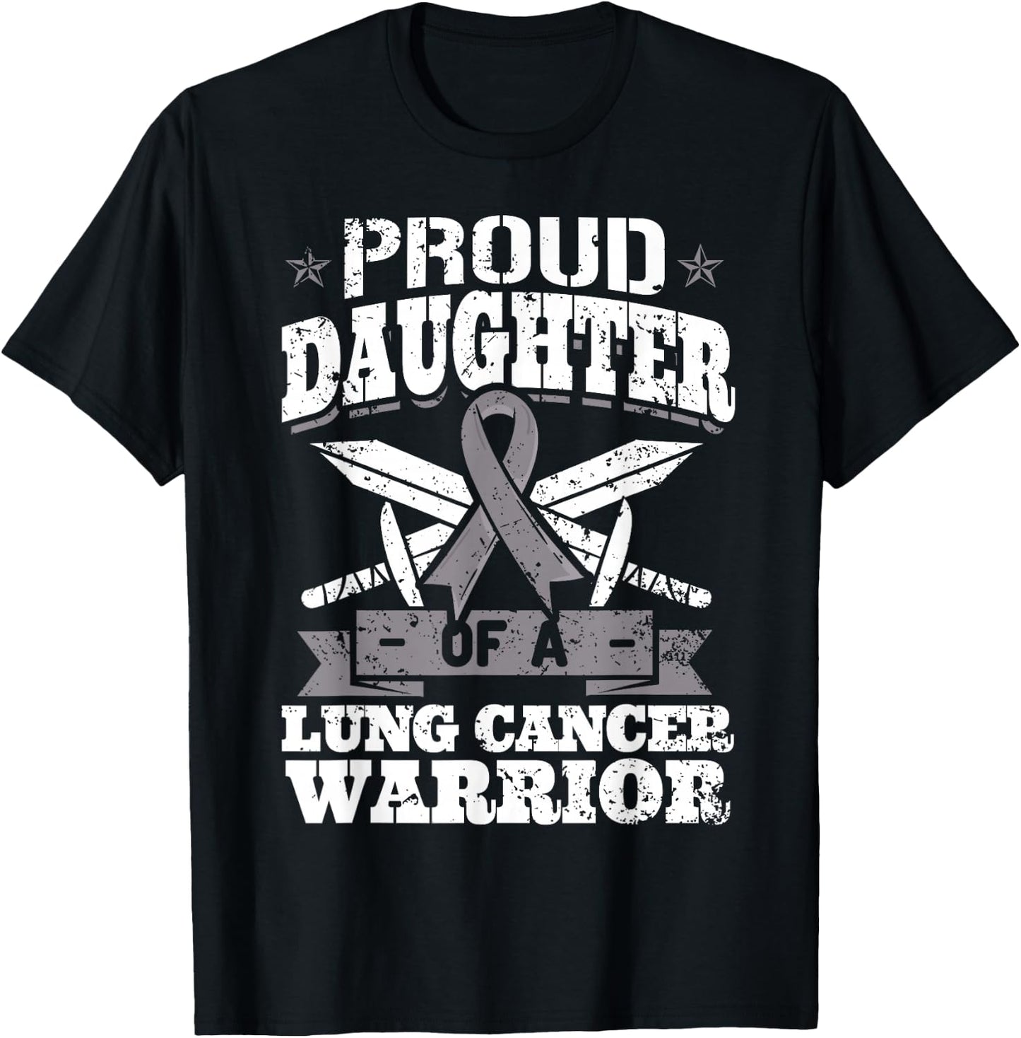 Proud Daughter Of A Lung Cancer Warrior Carcinoma Awareness T-Shirt - T-Shirt | Black