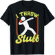 I Throw Stuff Throwing Discus and Shot Put Athlete T-Shirt - T-Shirt | Black