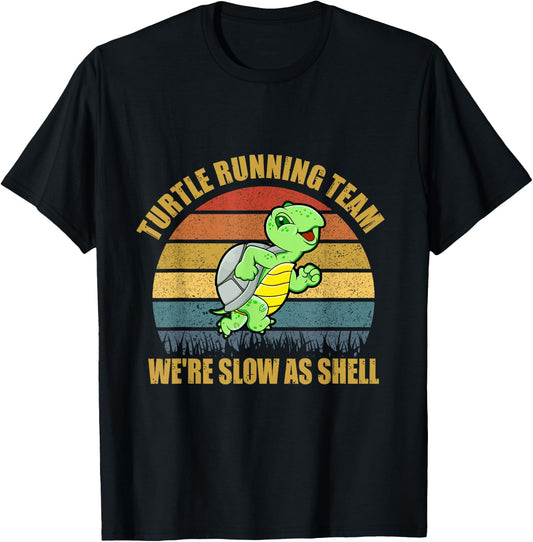 Turtle Running Team We're Slow As Shell Running Marathon T-Shirt - T-Shirt | Black
