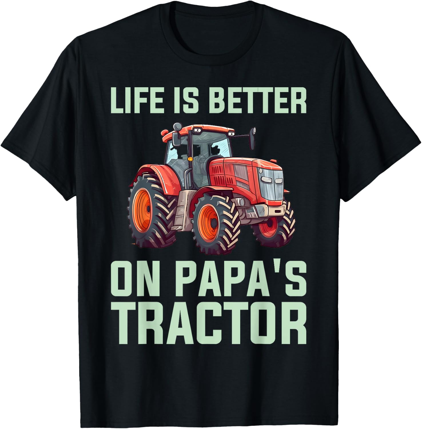 Life Is Better On Papas Tractor T-Shirt - T-Shirt | Black