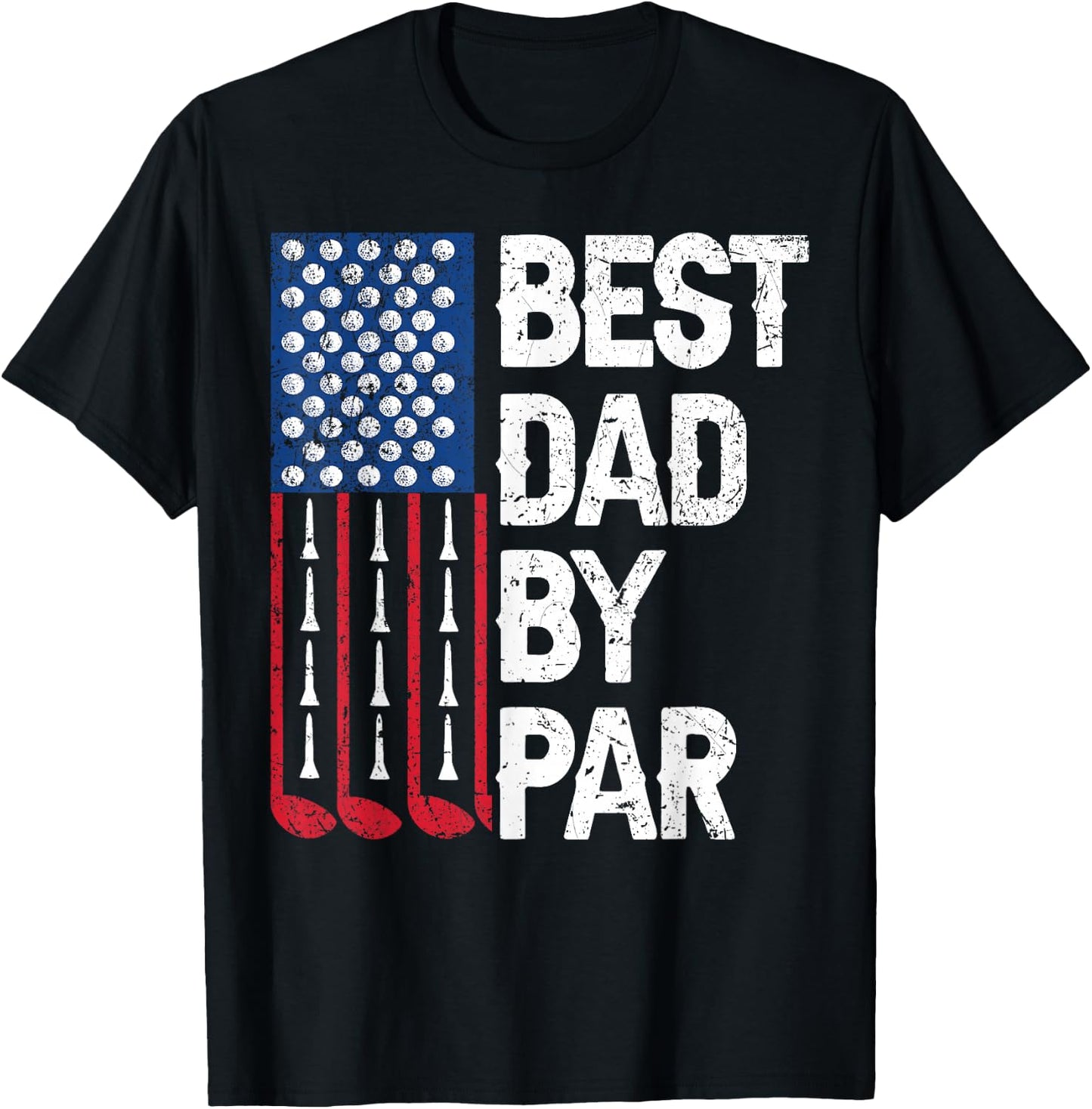 Golf Best Dad by Par Golfer Daddy American Flag Father's Day T-Shirt - T-Shirt | Black