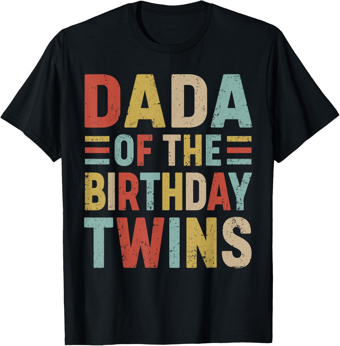 Dada of The Birthday Twins Family Matching Bday Party T-Shirt - T-Shirt | Black