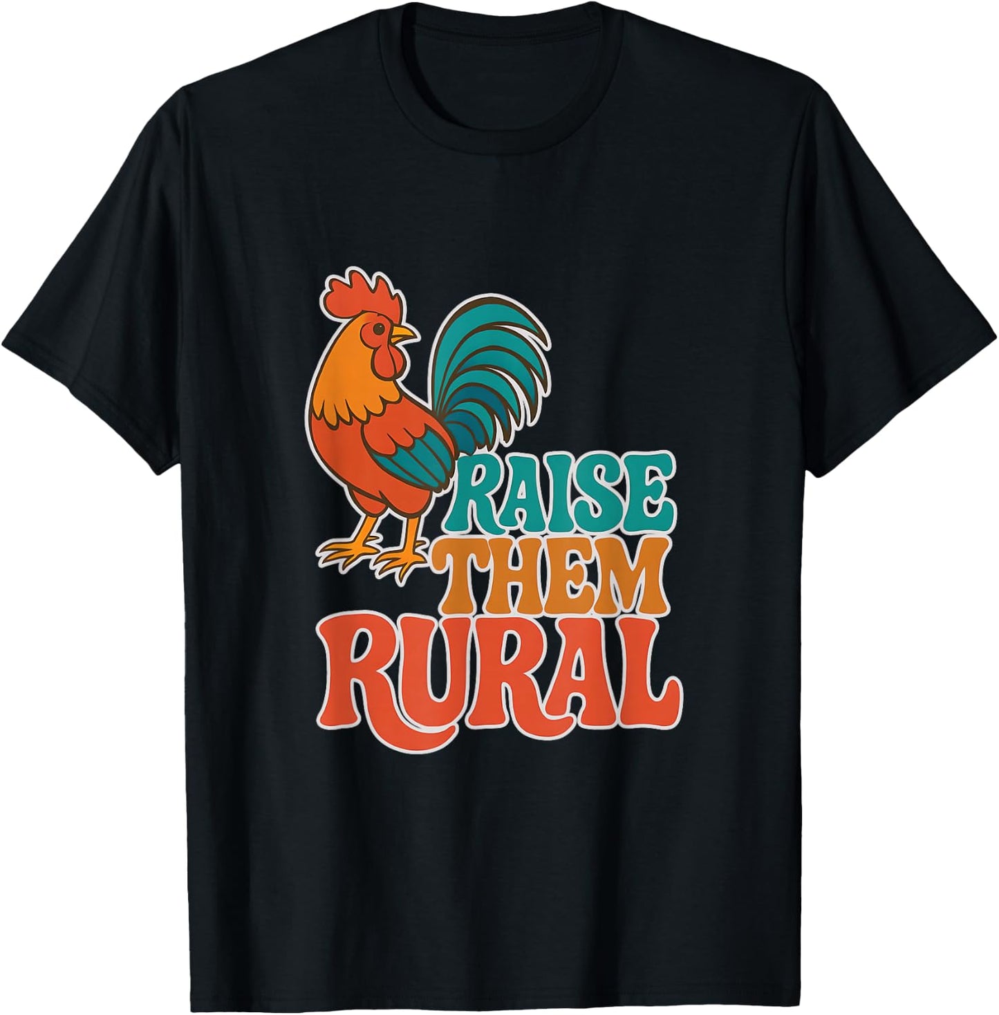 RAISE THEM RURAL - Fun Country Living Farmers T-Shirt - T-Shirt | Black