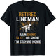 Lineman Retirement Funny Novelty Man Woman T-Shirt - T-Shirt | Black
