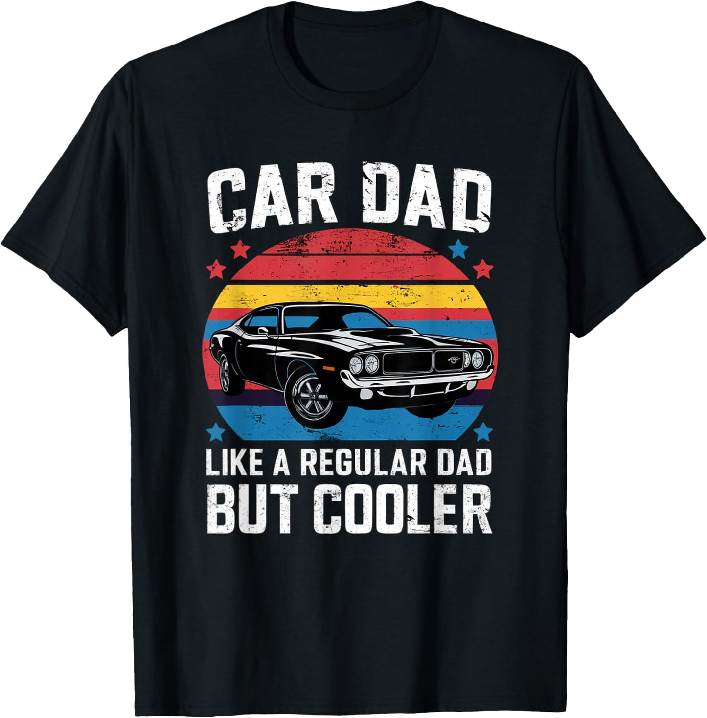Classic Car Cool Dad Regular Dad but Cooler Car Dad T-Shirt - T-Shirt | Black