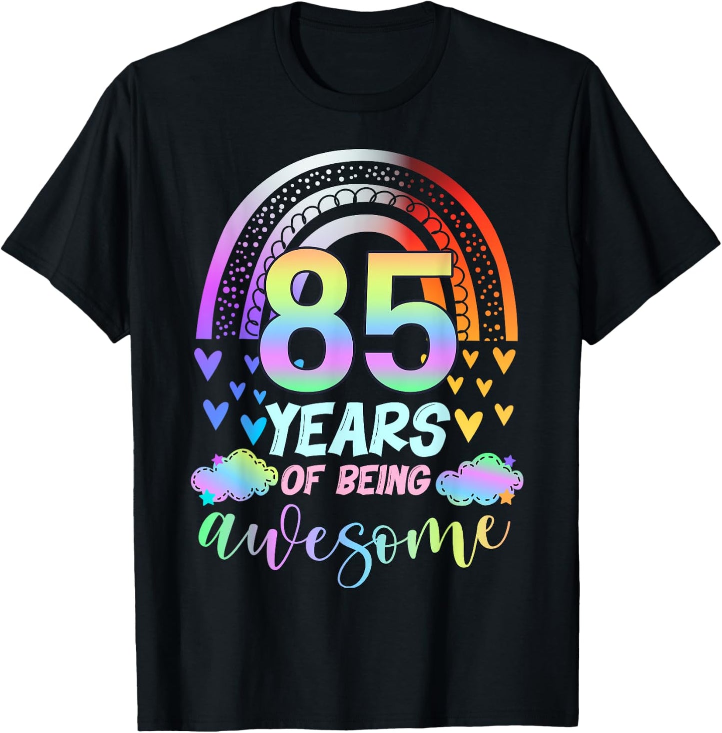 Rainbow Tie Dye 85th Birthday Party 85 Year Of Being Awesome T-Shirt - T-Shirt | Black