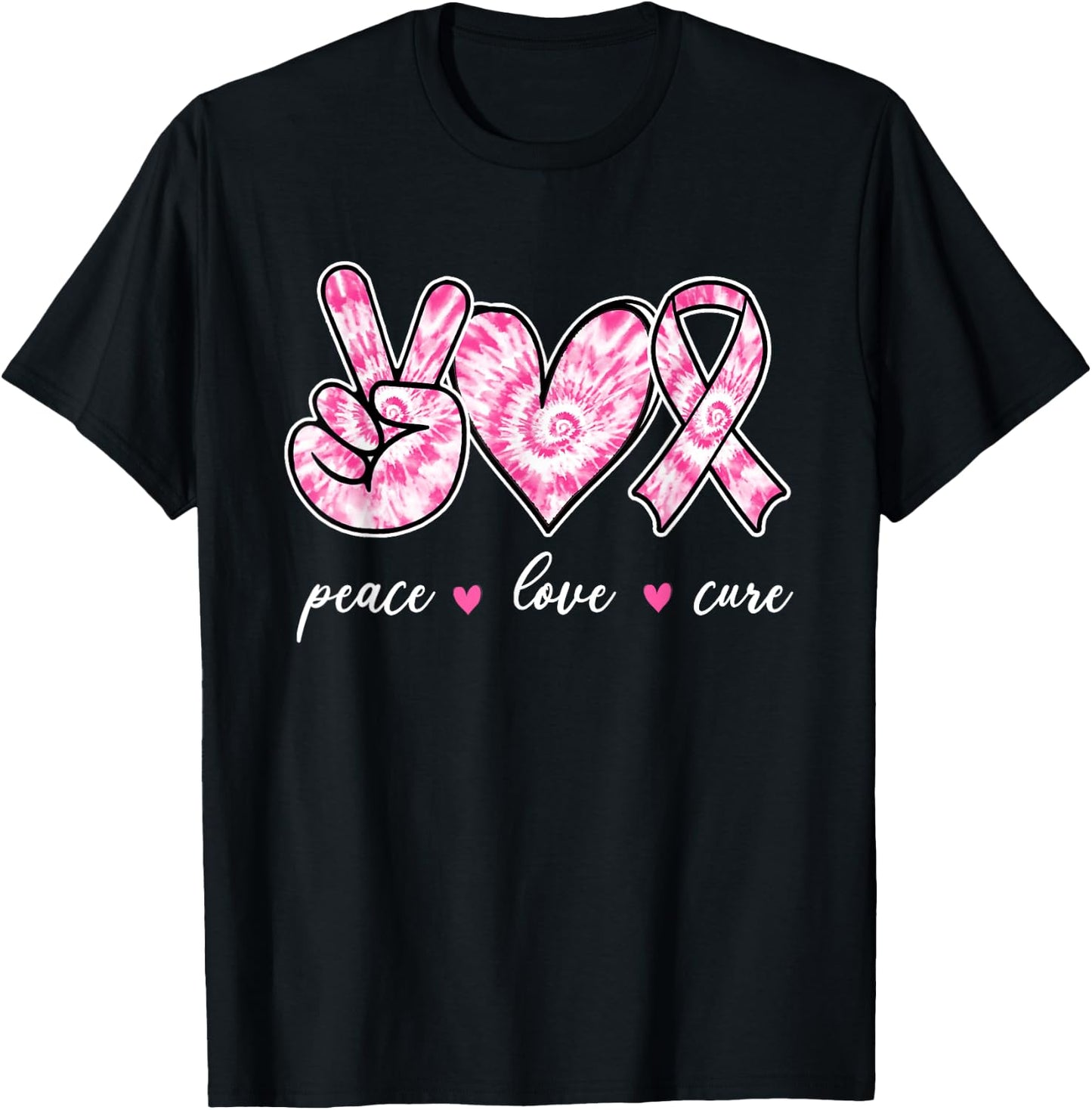 Breast Cancer Awareness Pink Tie Dye Peace Love Cure Faith T-Shirt - T-Shirt | Black