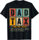 Dad Tax Making Sure It's Not Poison Men Funny Father's Day T-Shirt - T-Shirt | Black