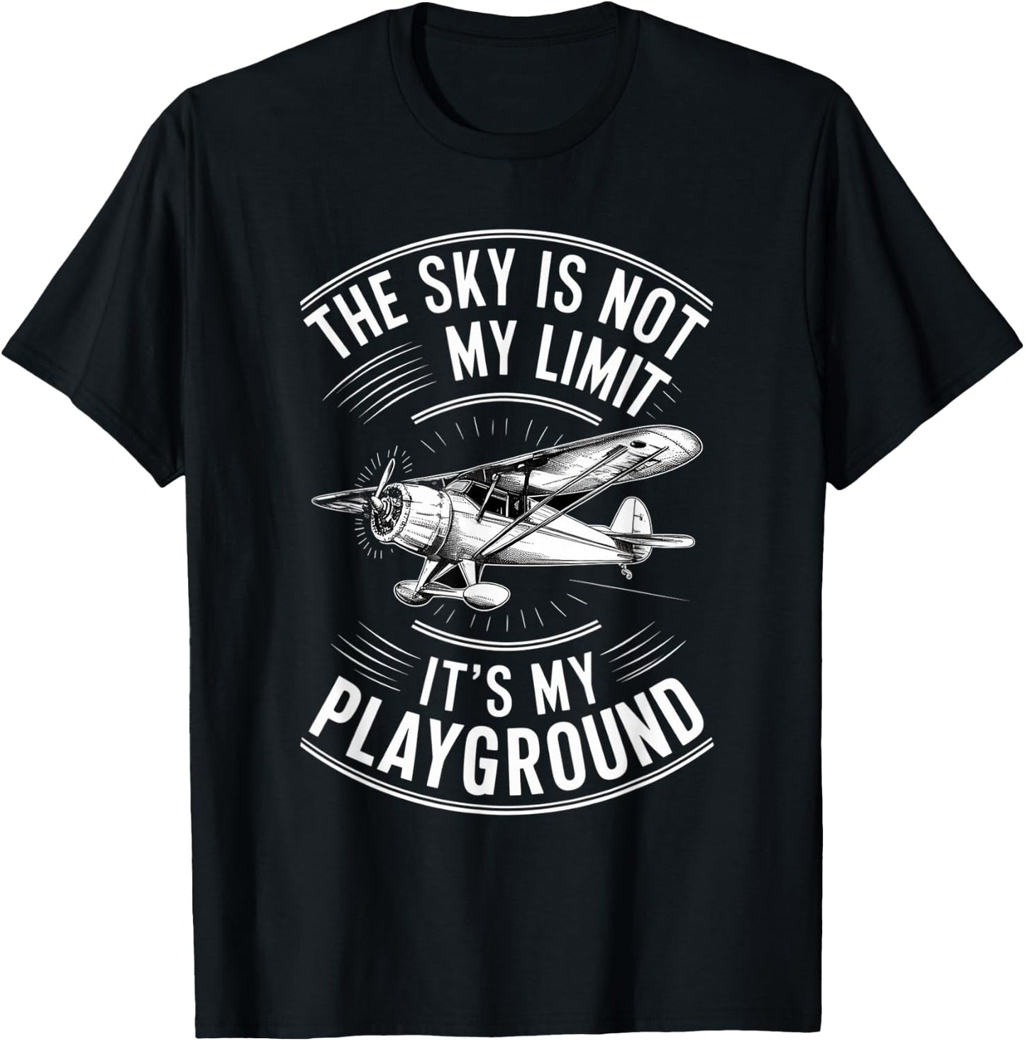 The Sky Is Not My Limit It's My Playground Funny Pilot T-Shirt - T-Shirt | Black