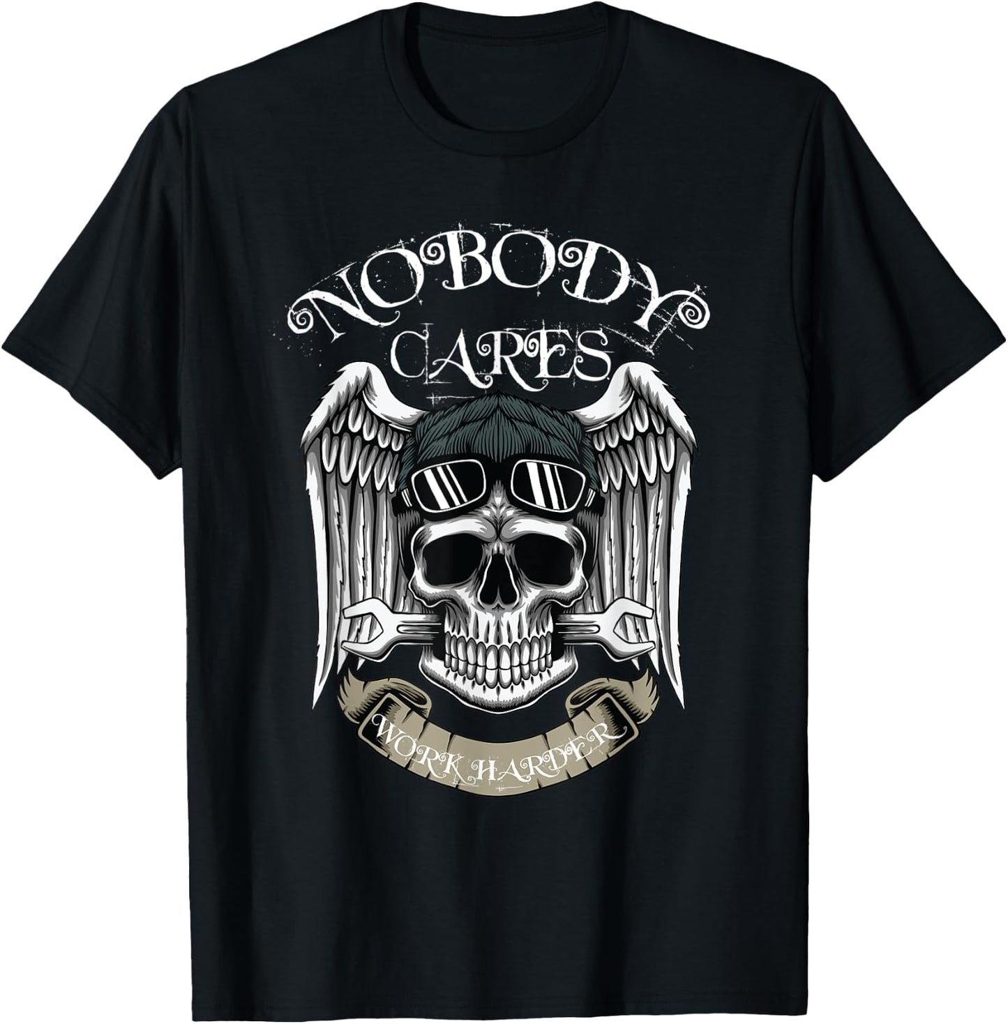 Mechanic Skull Goth Motivational Nobody Cares Work Harder T-Shirt - T-Shirt | Black