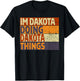 Retro I'm DAKOTA Doing DAKOTA Things Funny Birthday Joke T-Shirt - T-Shirt | Black