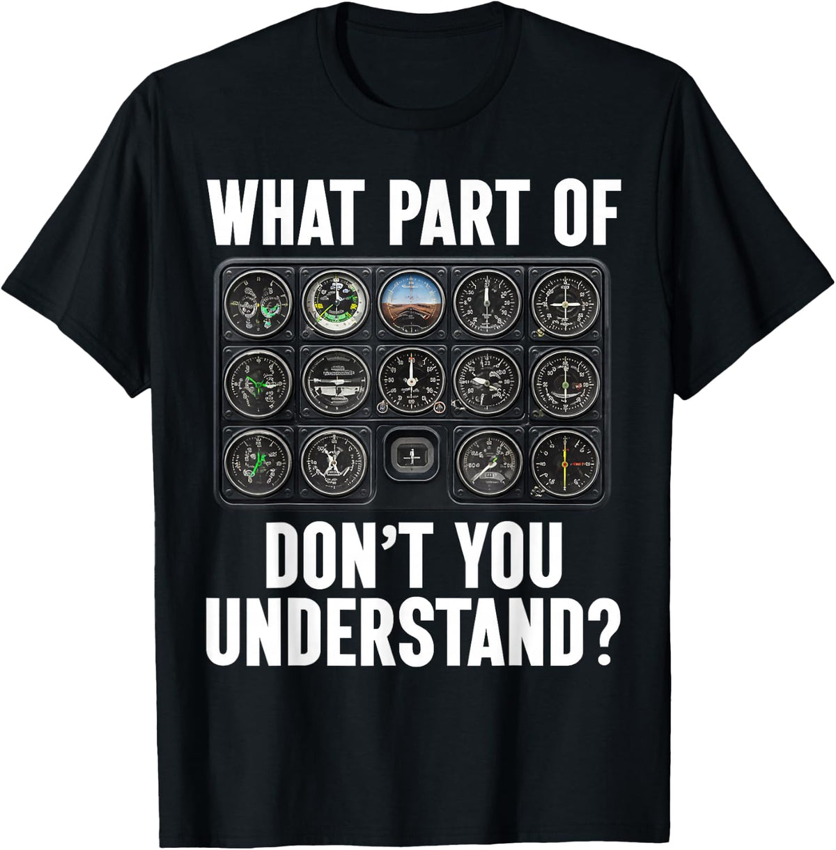 What Part of Dont You Understand Pilot Aviation Funny T-Shirt - T-Shirt | Black