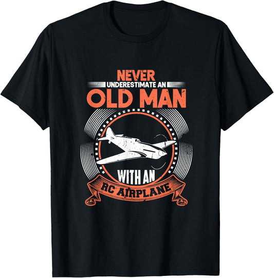 Never Underestimate Old Man RC Plane T-Shirt - T-Shirt | Black