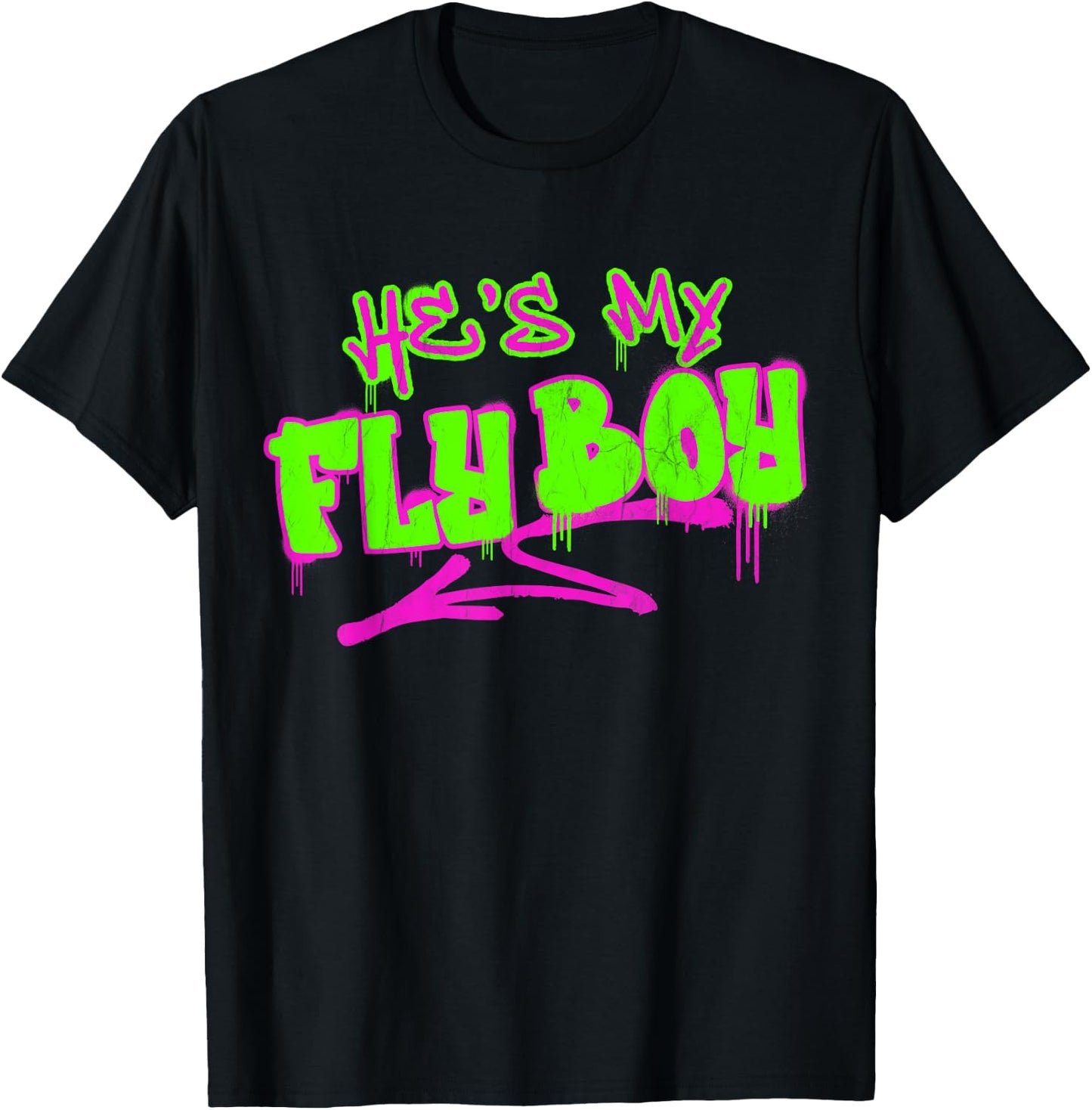 Matching His and Hers He's My Fly Boy 80s 90s Rap Graffiti T-Shirt - T-Shirt | Black