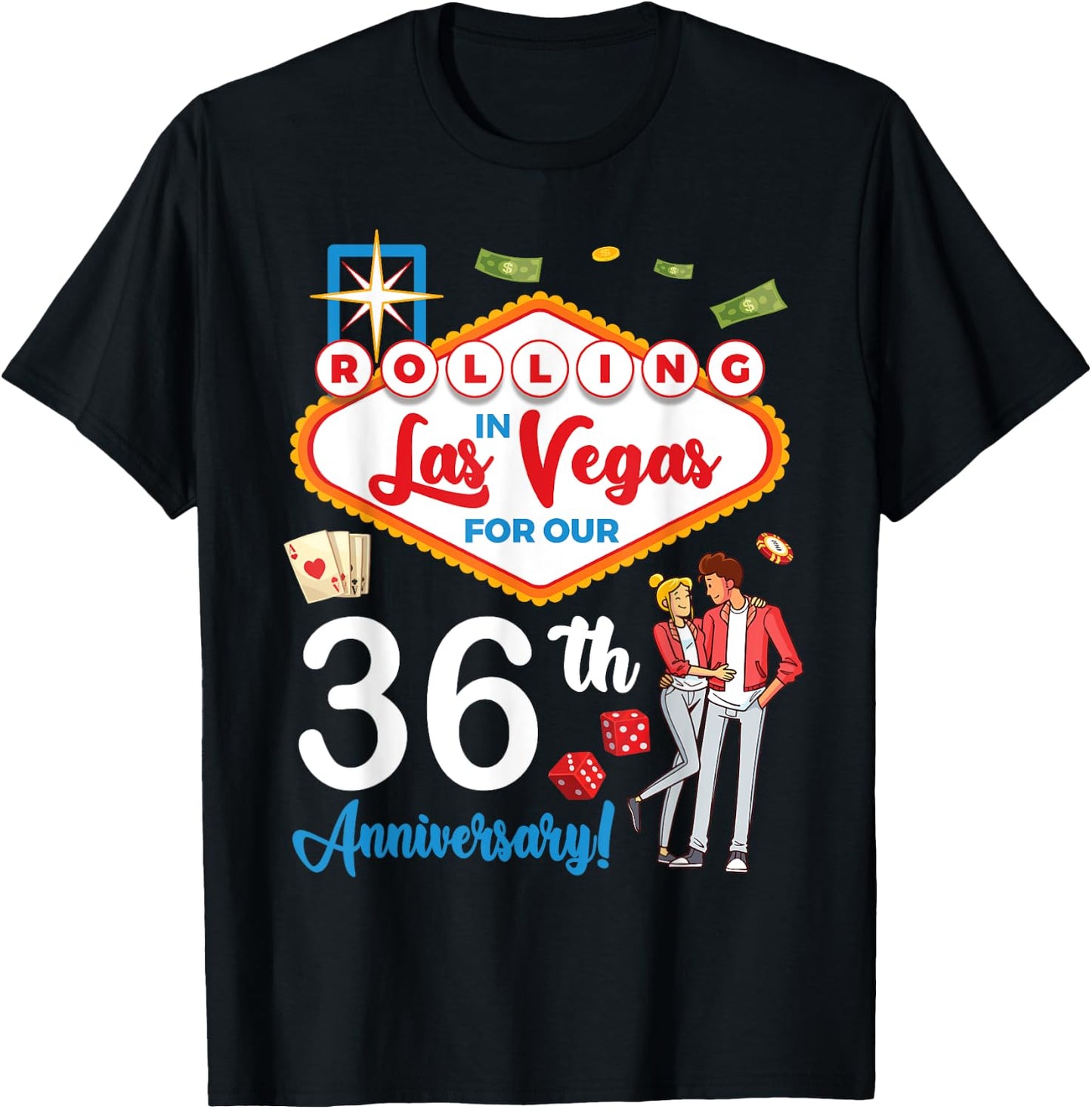 Couple Rolling In Las Vegas For Our 36th Anniversary Married T-Shirt - T-Shirt | Black